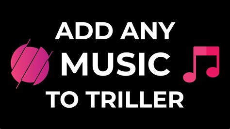 how to add your music to triller